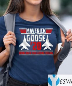 Maverick Goose 20 Bring Back That Loving Feeling Shirt