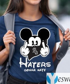 Mickey Mouse fuck Chicago White Sox haters gonna hate teeshirt