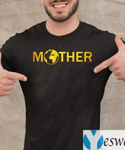 Mother Earth Shirts