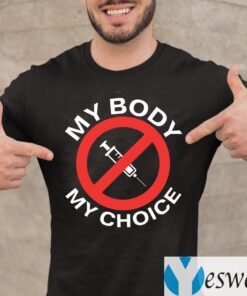 My Body My Choice Vaccine Shirt