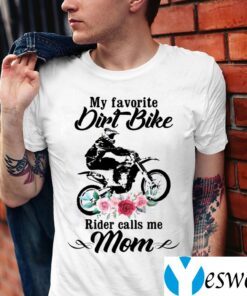My Favorite Dirt Bike Rider Calls Me Mom Floral T-Shirt