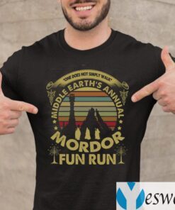 One Does Not Simply Walk Middle Earth’s Annual Mordor Fun Run Sunset Vintage Shirts