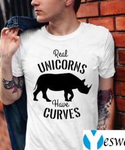 Real Unicorns Have Curves Save The Chubby One TeeShirts