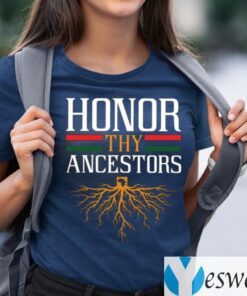 Roots Honor Thy Ancestors TeeShirt