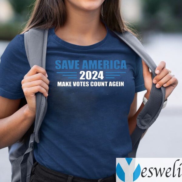 Save America 2024 Make Votes Count Again TeeShirt