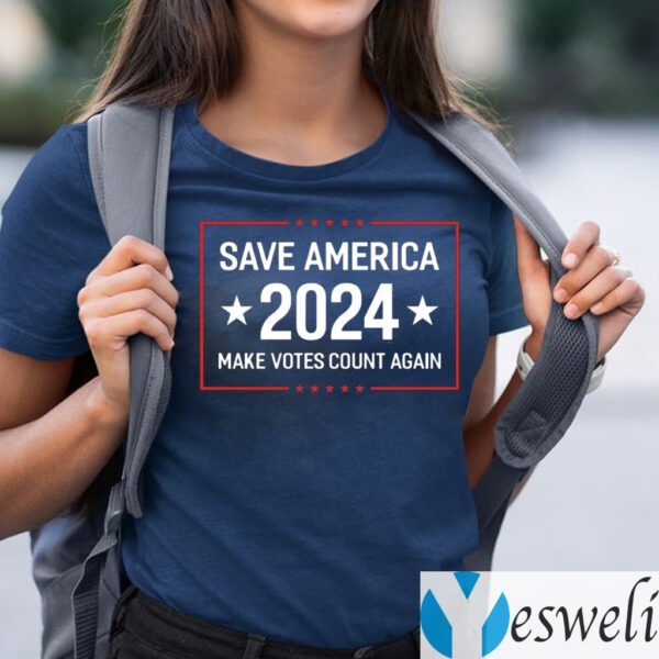 Save America 2024 Make Votes Count Again US Tee-Shirts