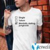 Single Taken Mentally Dating Jungkook Shirt