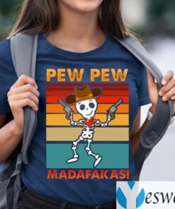 Skeleton Pew Pew Madafakas T-Shirts