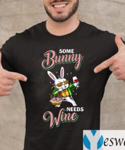 Some Bunny Needs Wine Easter Bunny Dabbing Shirts