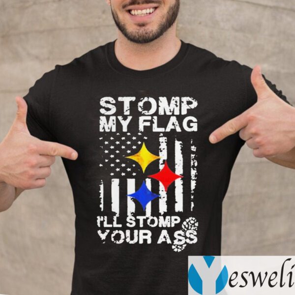 Steelers Stomp my flag I’ll stomp your ass American flag teeshirts