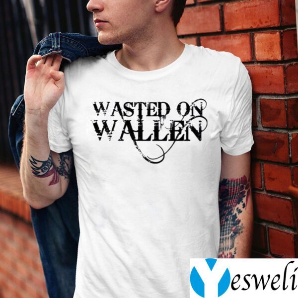 Wasted On Wallen TeeShirts