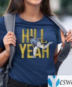 hill yeah teeshirt