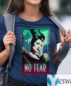 maleficent no fear shirt