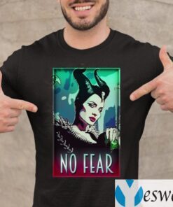 maleficent no fear shirts
