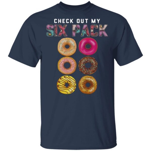 Check Out My Six Pack Shirt