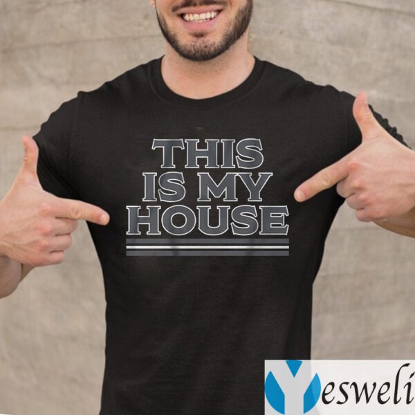 this is my house shirt