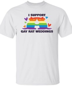 I support gay rat wedding shirt