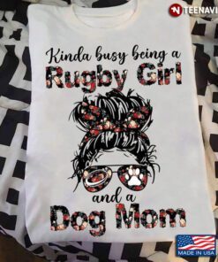 Kinda Busy Being A Rugby Girl And A Dog Mom Girl With Headband