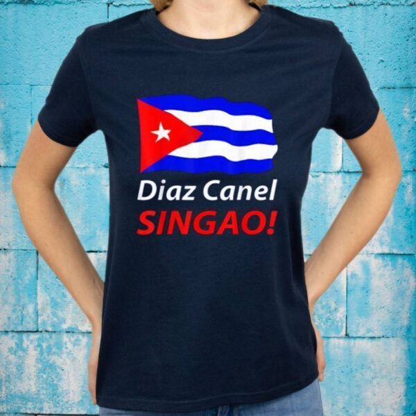 Diaz Canel Singao TeeShirt