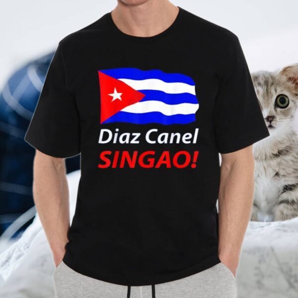 Diaz Canel Singao TeeShirts