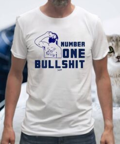 Number One Bullshit For Mens, Womens, Stop He Is A Legend T-Shirt