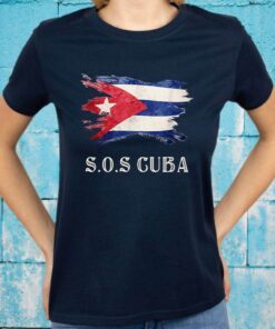 Sos Cuba Flag Cuba Cuban Flag Shirt