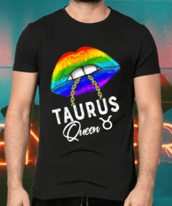Lgbtq Taurus Queen Lips Zodiac Rainbow Gay Pride Flag Shirts