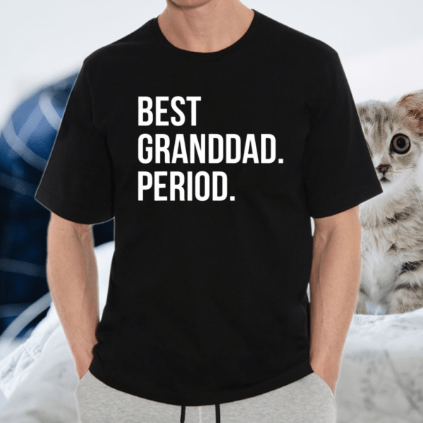 Best Granddad Period TShirt