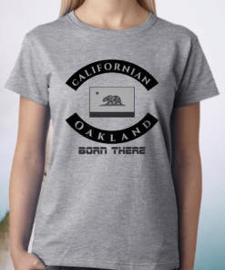 Born There Californian Oakland Premium T-Shirt