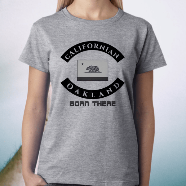 Born There Californian Oakland Premium T-Shirt