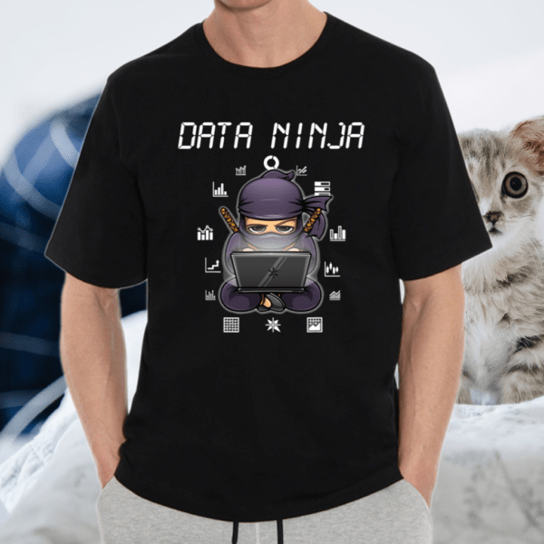 Data Ninja Analyst For Men Software Engineering Scientist T Shirt
