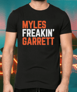 Myles Freakin’ Garrett shirts