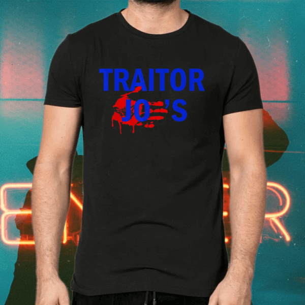 Traitor Joe's MAGA Anti-Biden Political T-Shirts