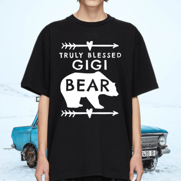 Truly Blessed Gigi Bear TShirt