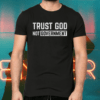 Trust God Not Government T-Shirts