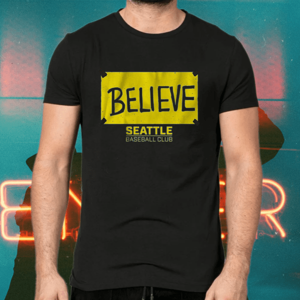 believe seattle shirts