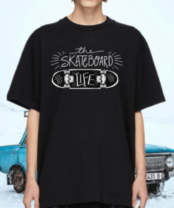 The Skateboard Life – Skater Skating Board TShirt