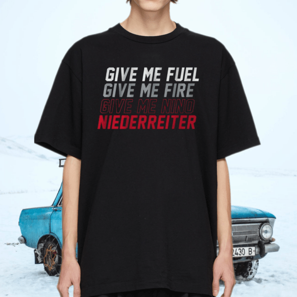 give me fuel give me fire give me nino niederreiter shirt