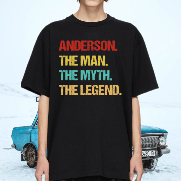 Anderson The Man The Myth The Legend TShirt
