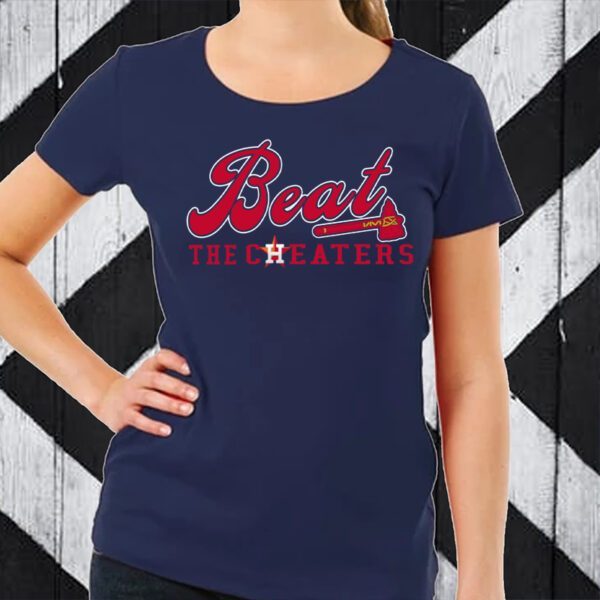 BEAT THE CHEATERS SHIRT Atlanta Braves 2021 World Series Champions Shirt