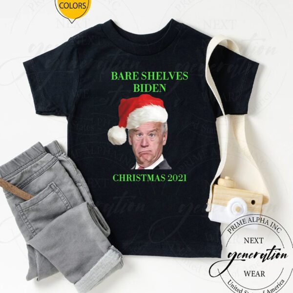 Bare Shelves Biden Christmas 2021 Gift T-Shirts