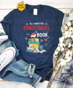 Book Christmas Tree Shirts All I Want For Christmas Is Book