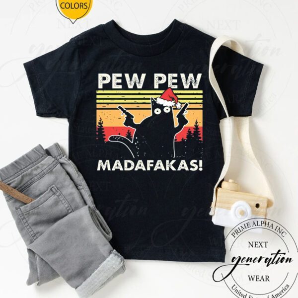 Christmas PEW PEW MADAFAKAS Funny Christmas Cat T-Shirts