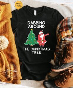 Dabbing Around The Christmas Tree T-Shirts