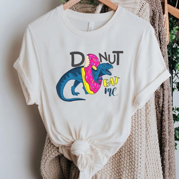 Donut Eat Me Cute Trex In Donut T-Shirts