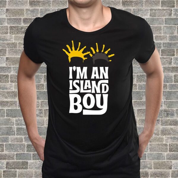 I’m an Island Boy, Island Boy Shirt, Ima Just Island Boy T Shirt