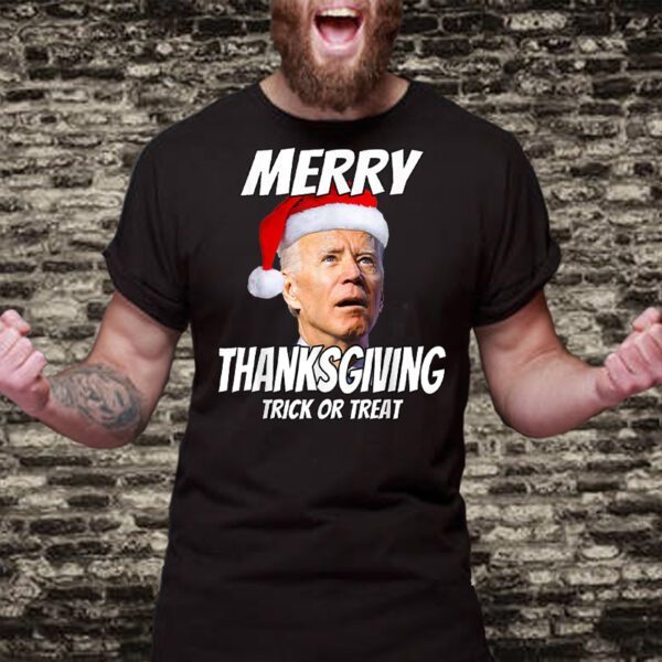 Joe Biden Merry Thanksgiving Trick Or Treat T-Shirts