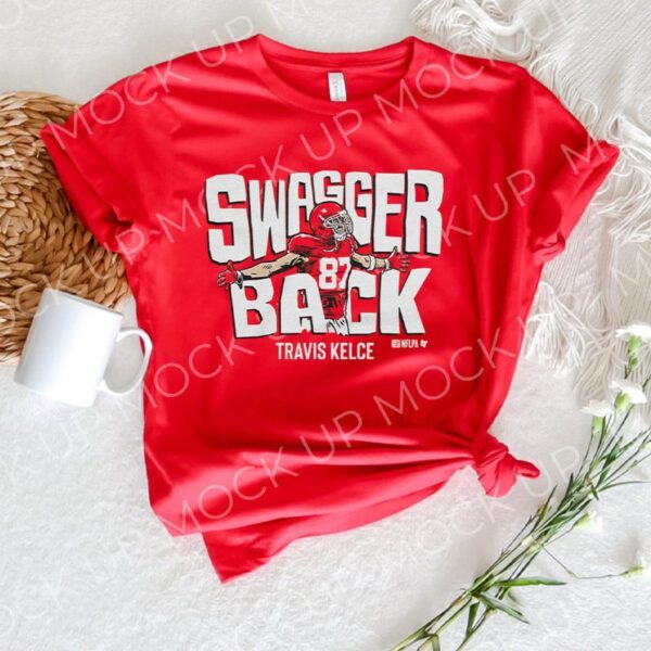 Travis Kelce Swagger Back T Shirts
