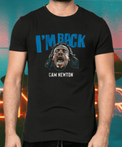 cam newton im back shirts