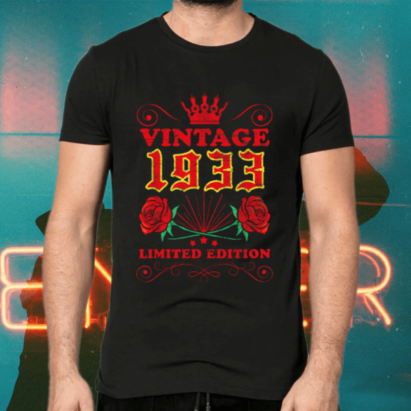 89 Year Old Vintage 1933 Limited Edition Shirts